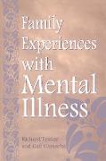 Family Experiences with Mental Illness