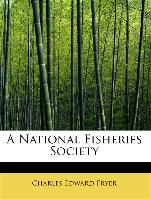 A National Fisheries Society