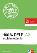 100% DELF A2. Version scolaire et junior. Livre de l'élève