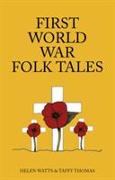 First World War Folk Tales
