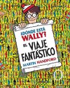 ¿dónde Está Wally?: El Viaje Fantástico / ¿where's Waldo? the Fantastic Journey