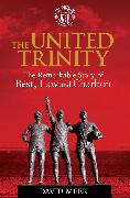 The United Trinity