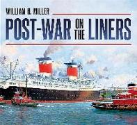 Post-War on the Liners: 1945-1977