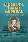 Lincoln's Tragic Admiral