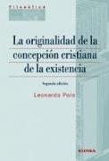 La originalidad de la concepción cristiana de la existencia