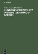 Kundenzufriedenheit im Dienstleistungsbereich