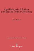 Equilibrium in Solutions. Surface and Colloid Chemistry