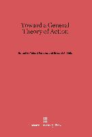 Toward a General Theory of Action