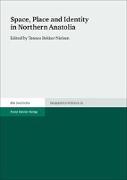 Space, Place and Identity in Northern Anatolia