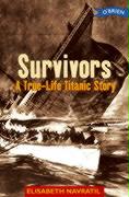 Survivors a True-Life Titanic Story