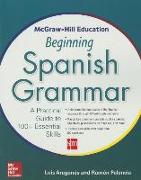 McGraw-Hill Education Beginning Spanish Grammar