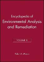 Encyclopedia of Environmental Analysis and Remediation, Volume 8