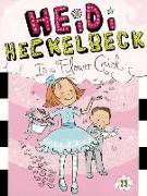 Heidi Heckelbeck Is a Flower Girl