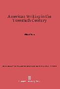 American Writing in the Twentieth Century