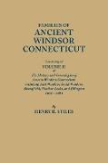 Families of Ancient Windsor, Connecticut. Volume II