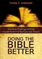 Doing the Bible Better: The Bible Challenge and the Transformation of the Episcopal Church