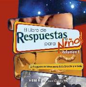 El Libro de Respuestas Para Ninos Volumen 1