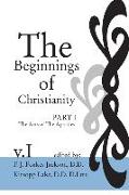The Beginnings of Christianity: The Acts of the Apostles: Volume I: Prolegomena I, The Jewish, Gentile and Christian Backgrounds
