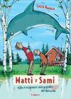Matti y Sami y los tres errores más grandes del Universo