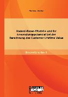 Hazard-Raten-Modelle und ihr Anwendungspotenzial bei der Berechnung des Customer Lifetime Value