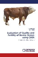 Evaluation of Quality and Fertility of Bovine Semen using CASA