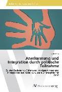 Anerkennung und Integration durch politische Teilnahme