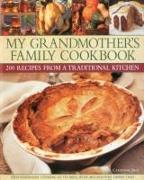 My Grandmother's Family Cookbook: 200 Recipes from a Traditional Kitchen
