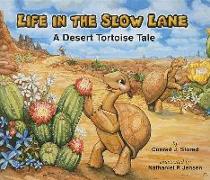 Life in the Slow Lane: A Desert Tortoise Tale