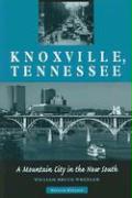 Knoxville, Tennessee: A Mountain City in the New South