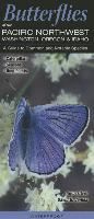 Butterflies of the Pacific Northwest-Washington, Oregon & Idaho: A Guide to Common & Notable Species