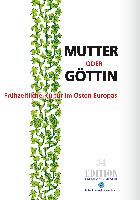 Mutter oder Göttin