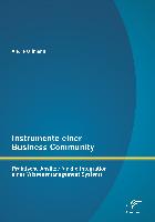 Instrumente einer Business Community: Praktische Ansätze für die Integration eines Wissensmanagement Systems