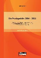 Die Praxisgebühr 2004 - 2012 - wirkungsvolles Steuerungsinstrument oder Bürokratiegebilde mit sozialer Ausgrenzung? Ein analysierender Rückblick
