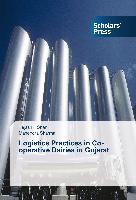 Logistics Practices in Co-operative Dairies in Gujarat