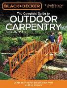 The Complete Guide to Outdoor Carpentry (Black & Decker)