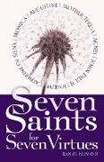 Seven Saints for Seven Virtues