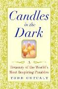 Candles in the Dark: A Treasury of the World's Most Inspiring Parables