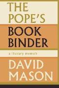 The Pope's Bookbinder: A Memoir