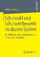 Schulwahl und Schulwettbewerb im dualen System