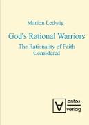 God¿s Rational Warriors