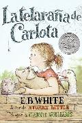 Telaraña de Carlota: A Newbery Honor Award Winner