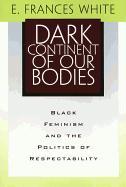 Dark Continent Of Our Bodies