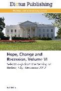 Hope, Change and Recession, Volume VI