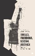 Bread, Freedom, Social Justice