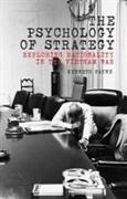 The Psychology of Strategy