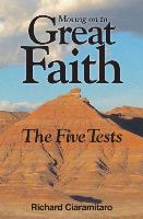 Moving on to Great Faith: The Five Tests