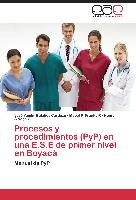 Procesos y procedimientos (PyP) en una E.S.E de primer nivel en Boyacá