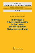 Individuelle Arbeitsstreitigkeiten in der neuen Schweizerischen Zivilprozessordnung
