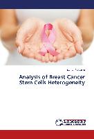 Analysis of Breast Cancer Stem Cells Heterogeneity