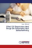 Effect Of Depression And Drugs On Sialometry And Sialochemistry